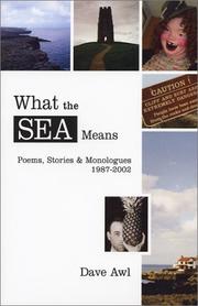 Cover of: What the Sea Means: Poems, Stories & Monologues, 1987-2002