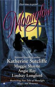 Cover of: Moonglow by Katherine  Sutcliffe, Lindsay Longford, Angie Ray, Maggie Shayne, Lindsay Longford
