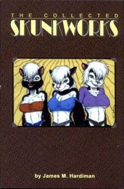 Cover of: Collected Skunkworks (Sin Factory) by James Hardiman