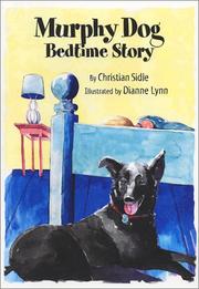 Cover of: Murphy Dog Bedtime Story by Christian Sidle