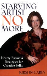 Cover of: Starving Artist No More: Hearty Business Strategies for Creative Folks