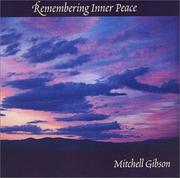 Remembering Inner Peace by Mitchell E. Gibson