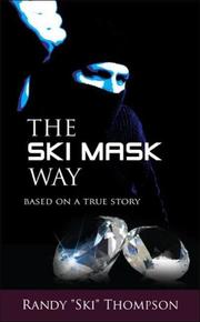 Cover of: The Ski Mask Way: Based on a True Story