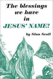 Blessings We Have in Jesus' Name by Stan Scott