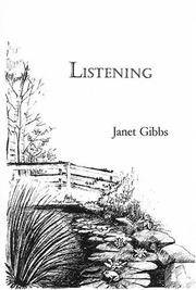 Listening by Janet Gibbs