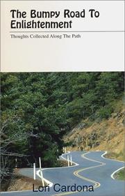 Cover of: The Bumpy Road to Enlightenment: Thoughts Collected Along the Path