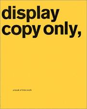 Cover of: Display Copy Only, Print, Film, New Media: A Book of Intro Work