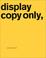 Cover of: Display Copy Only, Print, Film, New Media