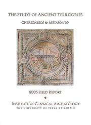 Cover of: The Study Of Ancient Territories: Chersonesos and Metaponto, 2003 Feild Report