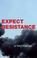 [Cover „Expect Resistance“]