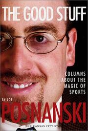 Cover of: The Good Stuff: Columns about the Magic of Sports