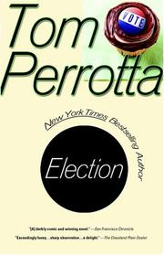 Cover of: Election by Tom Perrotta, Tom Perrotta