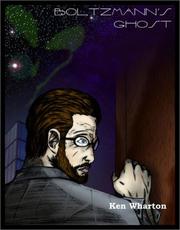Cover of: Boltzmann¿s Ghost by Ken Wharton