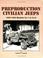 Cover of: Preproduction Civilian Jeeps, 1944-1945