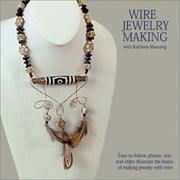 Cover of: Wire Jewelry Making with Kathleen Manning by Katherine G. Thomas, Kathleen Manning