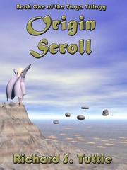 Cover of: Origin Scroll by Richard S. Tuttle, Richard S. Tuttle