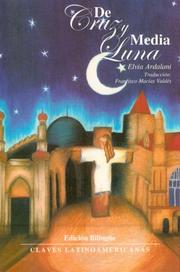 De cruz y media luna/From Cross and Crescent Moon by Elvia Ardalani/Translator: Francisco Macias Valdes, Elvia Ardalani