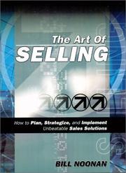 Cover of: The Art of Selling by Bill Noonan, Bill Noonan