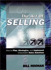 The Art Of Selling by Bill Noonan