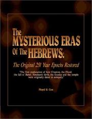 Cover of: The Mysterious Eras of the Hebrews: The Original 251 Year Epochs Restored  by Floyd R. Cox