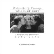 Portraits of Courage - Voices of Hope, A Photographic Essay of Breast Cancer Survivors by Jerry Robinov