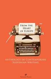 Cover of: From the Heart of Europe: Anthology of Contemporary Slovenian Prose