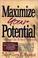 Cover of: Maximize Your Potential