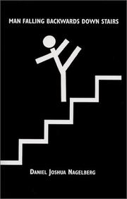 Cover of: Man Falling Backwards Down Stairs | Daniel Nagelberg