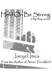 Cover of: Hold on Be Strong
