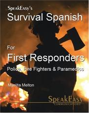 Survival Spanish For First Responders (Speakeasy Spanish) by Myelita Melton