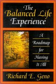 Cover of: The Balanced Life Experience: A Roadmap for Having it All