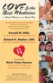 Cover of: Love is the Best Medicine: For Dental Patients and the Dental Team