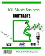 Cover of: 101 Music Business Contracts - Updated Edition - Preprinted Binder / CD-ROM set containing over 100 contracts and agreements for recording artist, musicians, ... industry. Entertainment law at it's best! by R. Williams