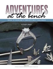 Cover of: Adventures at the Bench: Tricks to Overcome a Jeweler's Daily Challenges