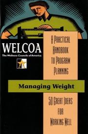 Cover of: Managing Weight: 50 Great Ideas for Working Well