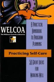 Cover of: Practicing Self-Care: 50 Great Ideas for Working Well