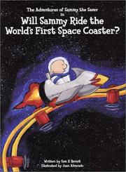Cover of: Will Sammy Ride the World's First Space Coaster? by Sam X Renick