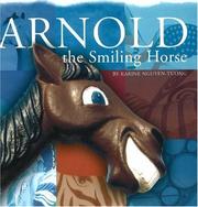 Arnold the Smiling Horse by Karine Nguyen-Tuong