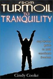 Cover of: From Turmoil to Tranquility by Cindy Cooke, Cindy Cooke