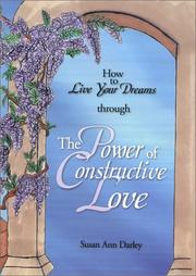 Cover of: The Power of Constructive Love by Susan Ann Darley