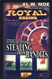 Stealing From Bandits by Al W. Moe