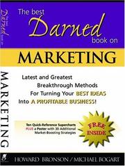 Cover of: The Best Darned Book on Marketing by Michael Bogart, Howard F. Bronson