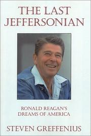 Cover of: The Last Jeffersonian: Ronald Reagan's Dreams of America