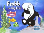 Frobb the Big Fish by Judith Silva