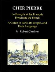 Cover of: Cher Pierre: Le Francais et les Francais--A Guide to Paris, Its People, and Their Language