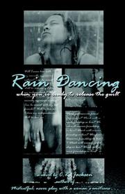 Cover of: Rain Dancing: When You're Ready to Release the Guilt