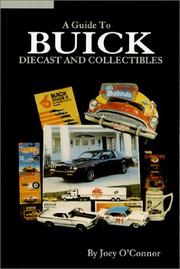 Cover of: A Guide to Buick Diecast and Collectibles by Joey O'Connor