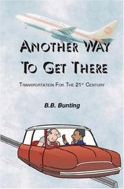 Cover of: Another Way To Get There | B.B. Bunting