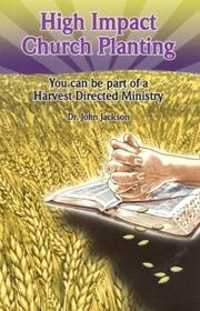 Cover of: High Impact Church Planning: You Can be Part of a Harvest Directed Ministry
