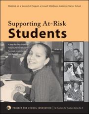 Cover of: Supporting At-Risk Students: A Guidebook to help At-Risk High School Students Succeed Academically and Emotionally (By Teachers For Teachers series)